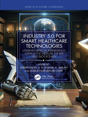 cover image of Industry 5.0 for Smart Healthcare Technologies